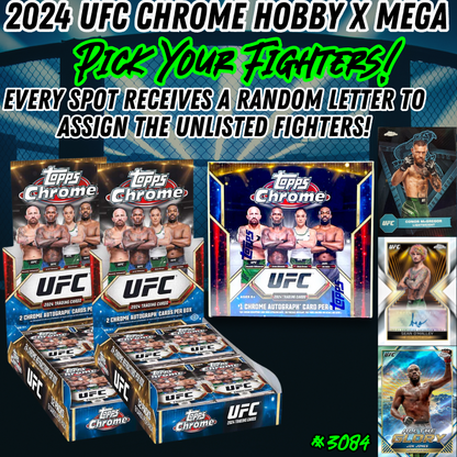 Break 3084 - 2024 Topps UFC Chrome Hobby x Mega Mixer - Pick Your Fighter!