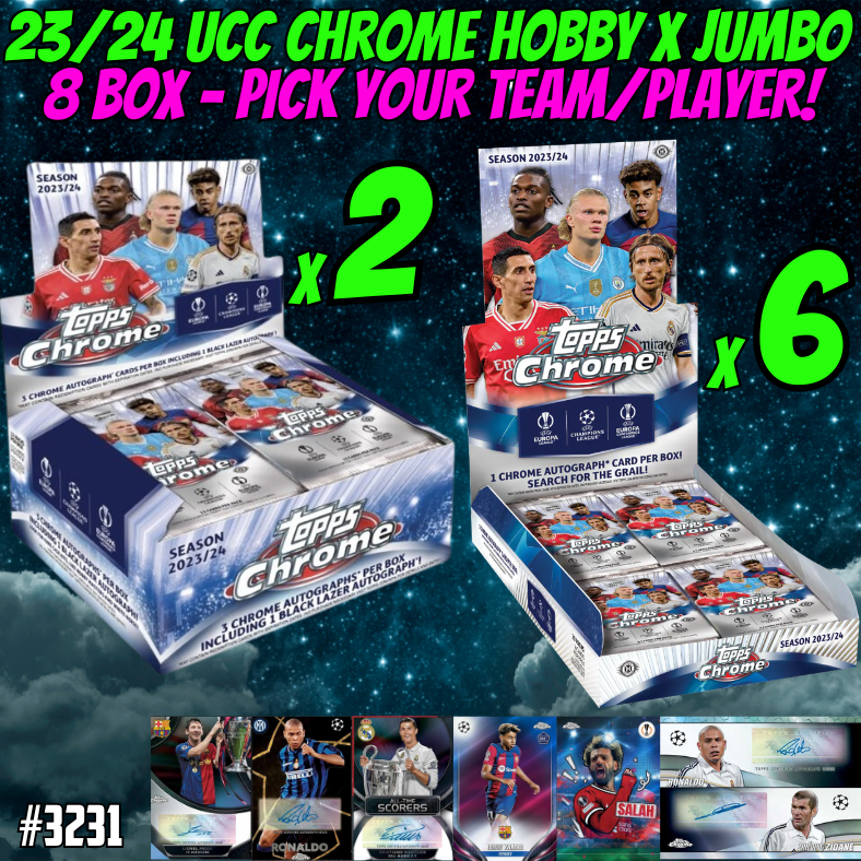 Break 3231 - 23/24 Topps UEFA Club Comp. Chrome Hobby x Jumbo - 8 Box - Pick Your Team!