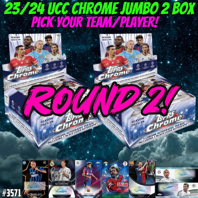 Break 3571 23/24 UCC Chrome Jumbo 2 Box Pick Your Team/Player ROUN