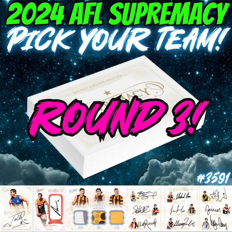 Break 3591 - 2024 AFL Supremacy - Pick Your Team ROUND 3