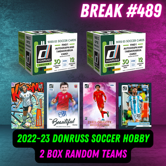 Break 489 - 22/23 Donruss Soccer Hobby - 2 box - Random Teams!