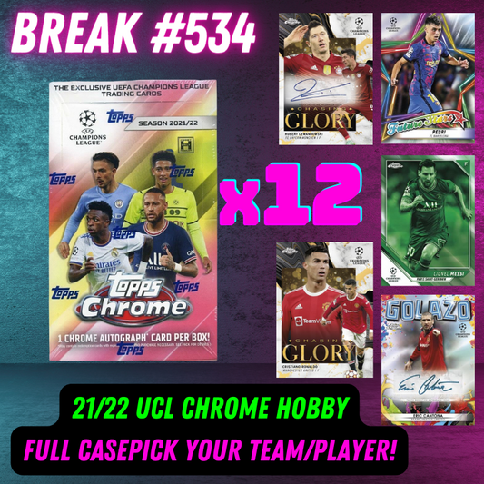 Break 534 - 21/22 UCL Chrome Hobby FULL CASE - Pick Your Team / Player!