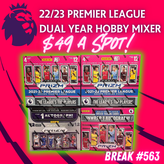Break 563 - Premier League Prizm Dual Year Hobby Mixer - $49 a spot - Random Teams!
