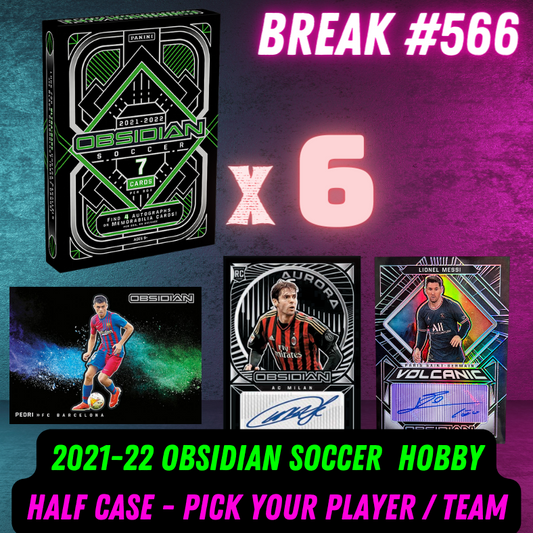 Break 566 - 21/22 Obsidian Soccer Hobby - Half Case - 6 Boxes - Pick Your Player / Team