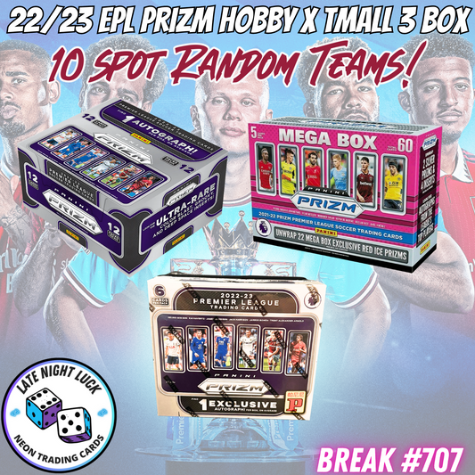 Break 707 - 22/23 EPL Prizm Hobby x Tmall 3 Box - 10 Spot Random Teams!