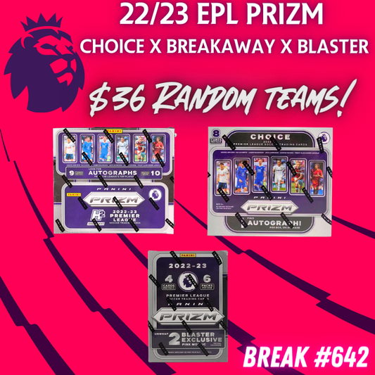 Break 642 - 22/23 EPL Prizm Choice x Breakaway x Blaster Random Teams - $36 a spot!