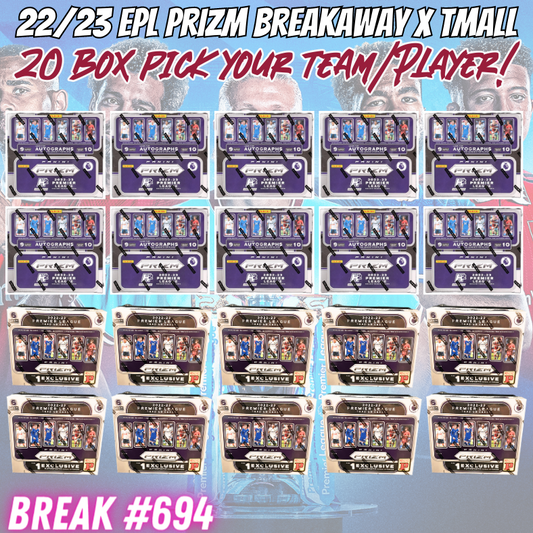 Break 694 - 22/23 EPL Prizm Breakaway + NEW Prizm Tmall - 20 Box Pick Your Team / Player - TWO Half Cases!