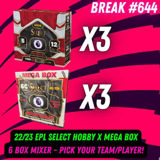 Break 644 - 22/23 EPL Select Hobby x Mega 6 Box Mixer - Pick Your Team/Player!