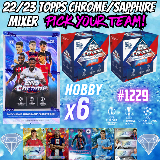 Break 1229 - 22/23 Topps Chrome Hobby x Sapphire 8 Box Mixer - Pick Your Team/Player!