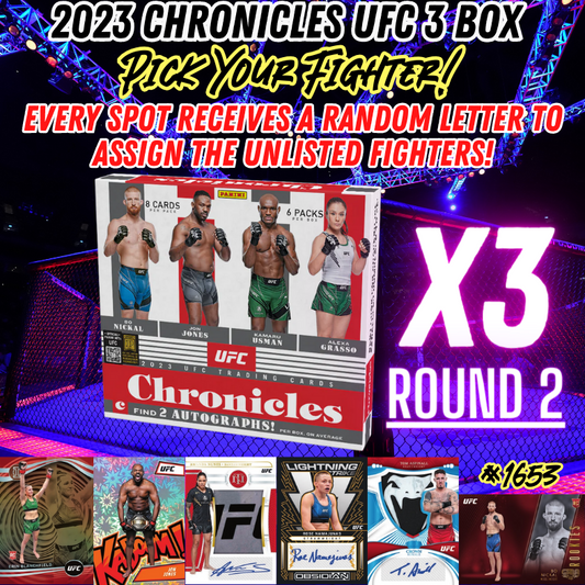 Break 1653 - 2023 UFC Chronicles Hobby - 3 Box - Pick Your Fighter ROUND 2!