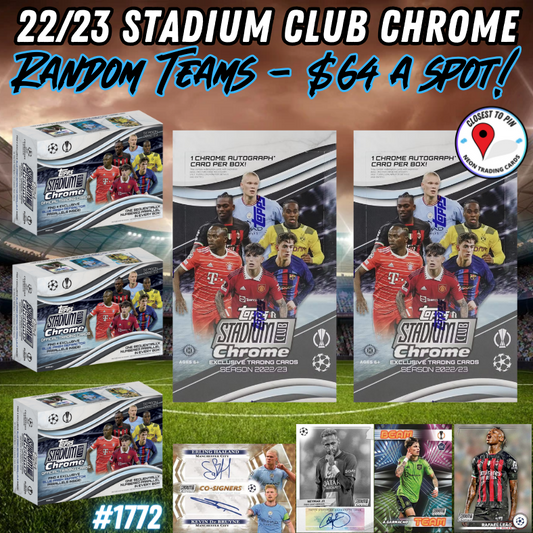 Break 1772 - 22/23 Stadium Club Chrome 5 Box Mixer - RANDOM TEAMS - $64 a spot!