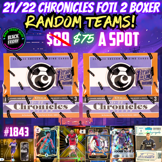 Break 1843 - 2021/22 Chronicles Soccer FOTL 2 Box - Random Teams - $89 a spot!
