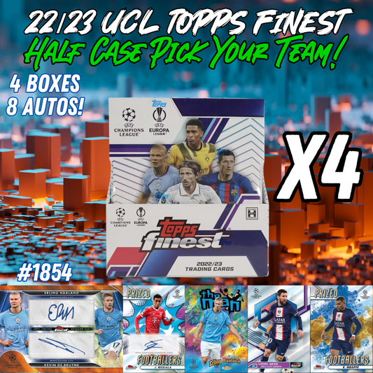 Break 1854 - 22/23 Topps UEFA Finest - Half Case - 4 Boxes - Pick Your Team!