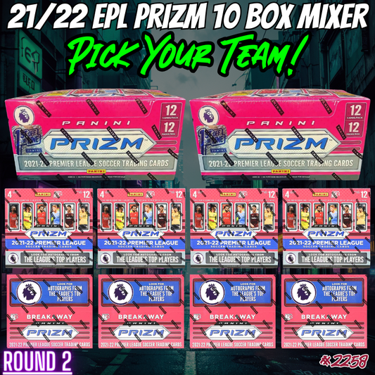 Break 2258 - 21/22 Premier League Prizm - 10 Box Pick Your Player / Team ROUND 2!