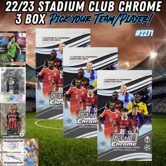 Break 2271 - 22/23 UEFA Stadium Club Chrome Hobby - 3 Box - Pick Your Team