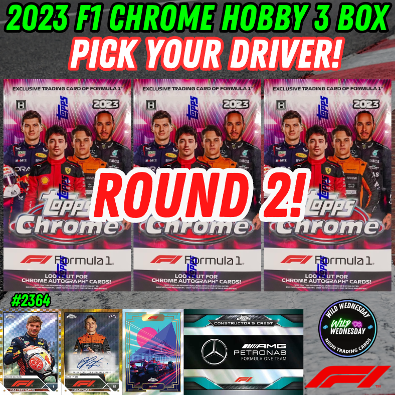 Break 2364 - Topps 2023 Formula 1 Chrome Hobby - 3 Box - Pick Your Team ROUND 2!