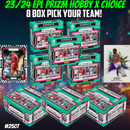 Break 2507 - 23/24 EPL Prizm Hobby x Choice 8 Box - Pick Your Team/Player!