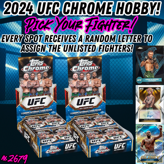 Break 2679 - 2024 UFC Topps Chrome Hobby 2 Box - Pick Your Fighter + Random Letter!