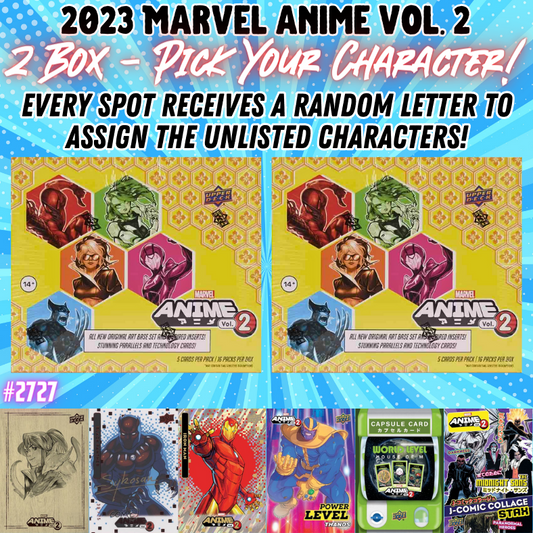 Break 2727 - 2023 Marvel Anime Vol. 2 - 2 Box - Pick Your Character + Random Letter!