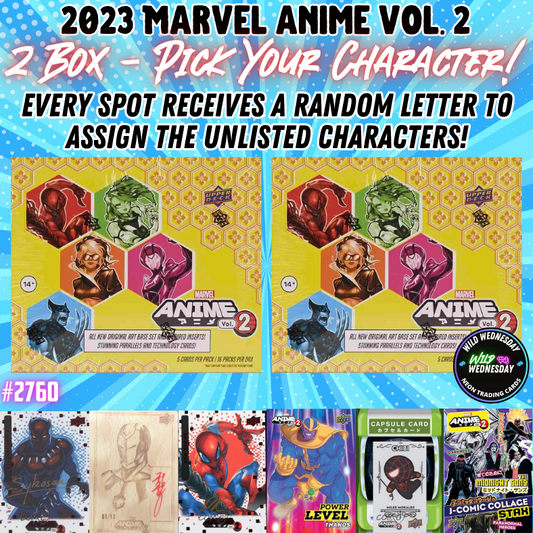 Break 2760 - 2023 Marvel Anime Vol. 2 - 2 Box - Pick Your Character + Random Letter!