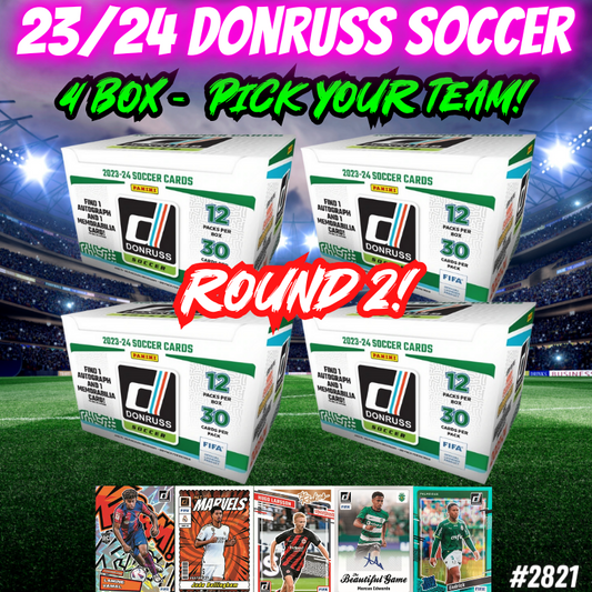 Break 2821 - 23/24 Donruss Soccer Hobby - 4 Box - Pick Your Team - Round 2