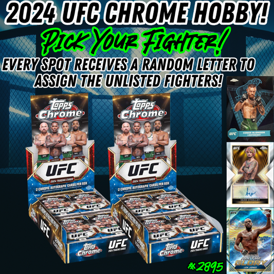 Break 2895 - 2024 UFC Topps Chrome Hobby 2 Box - Pick Your Fighter + Random Letter!