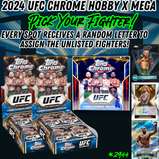 Break 2944 - 2024 UFC Chrome Hobby x Mega 3 Box - Pick Your Fighter + Random Letter!