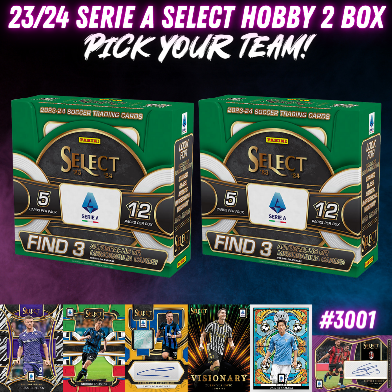 Break 3001 - 23/24 Select Serie A Hobby - Pick Your Team!