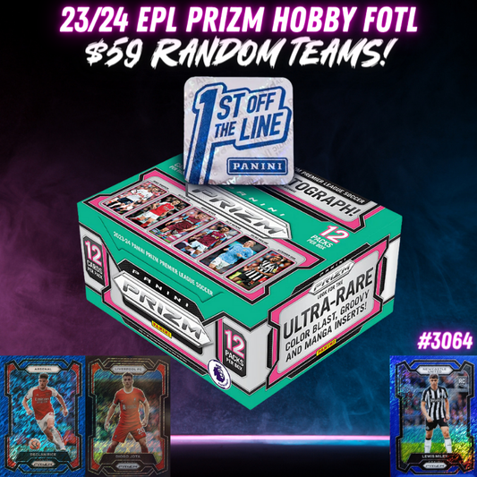 Break 3064 - 23/24 EPL Prizm Hobby FOTL - $59 Random Teams!