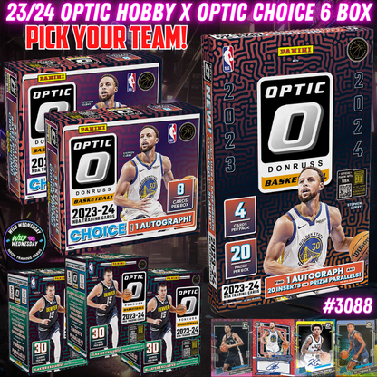 Break 3088 - NBA 23/24 Optic Hobby x Optic Choice 6 Box - Pick Your Team!