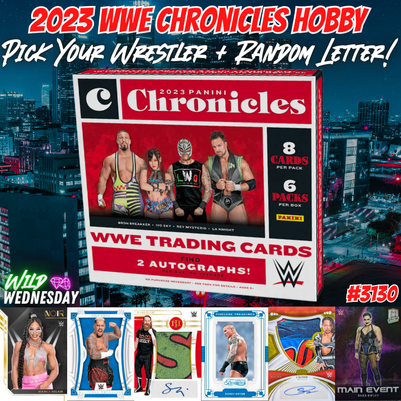 Break 3130 - 2023 WWE Chronicles Hobby - Pick Your Wrestler + Random Letter!