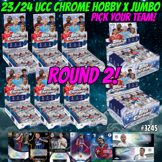 Break 3245 - 23/24 UEFA Club Comp. Chrome - Hobby x Jumbo - Half Case + 2 - Pick Your Team - ROUND 2