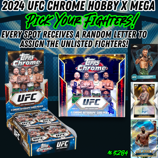 Break 3273 - 2024 UFC Chrome Hobby x Mega - Pick Your Fighter + Random Letter!