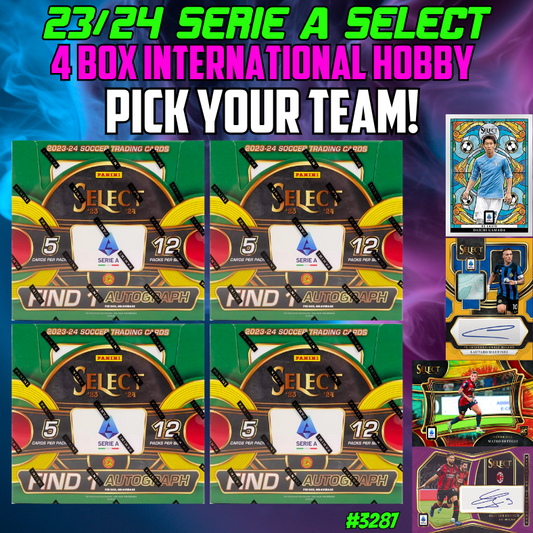 Break 3287 - 23/24 Panini Select Serie A International Hobby - 4 Box - Pick Your Team!