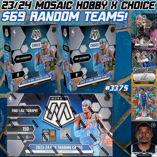 Break 3375 - NBA 23/24 Mosaic Hobby x NEW Mosaic Choice 3 Box - $69 Random Teams!