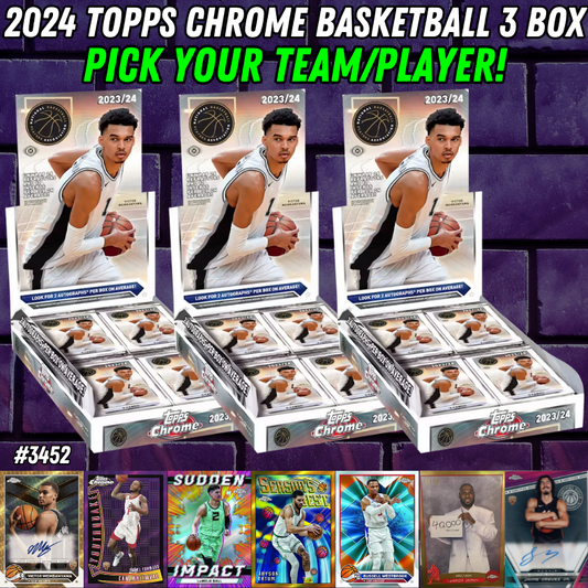 Break 3452 - 2024 Topps Chrome Basketball Hobby 3 Box - Pick Your Team/Player!