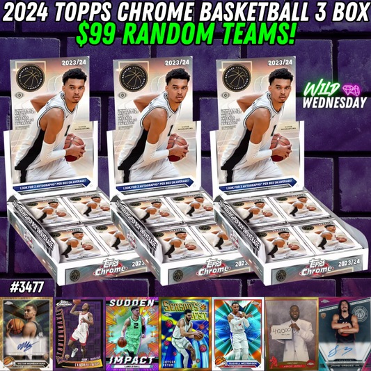 Break 3477 - 2024 Topps Chrome Basketball 3 Box - $99 Random Teams!