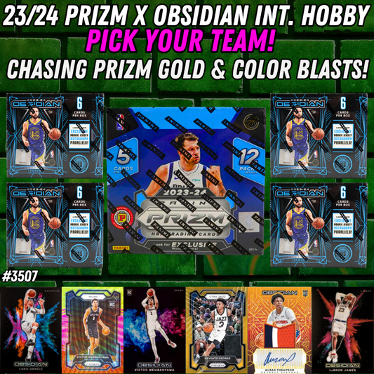 Break 3507 - 23/24 Prizm x Obsidian International Hobby - Pick Your Team!