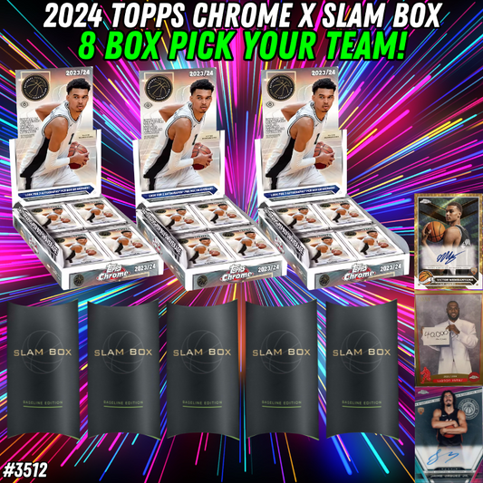 Break 3512 - 23/24 Topps Chrome Basketball Hobby x Slambox - 8 Box - Pick Your Team!