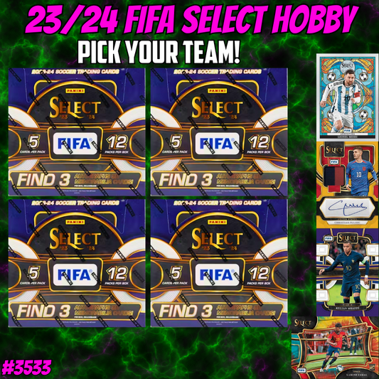 Break 3533 - 23/24 FIFA Select Hobby - 4 Box - Pick Your Team!