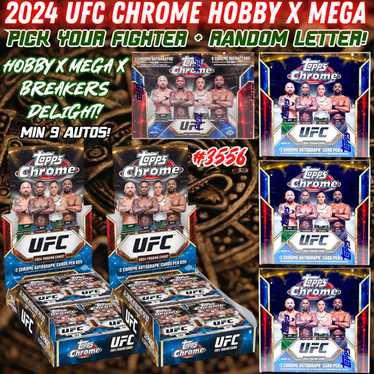 Break 3556 - 2024 UFC Chrome Hobby x Breakers Delight x Mega 6 Box - Pick Your Fighter + Random Letter!