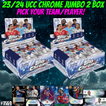 Break 3569 - 23/24 UCC Chrome Jumbo 2 Box - Pick Your Team/Player!