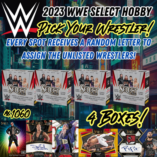 Break 1060 - 2023 WWE Select Hobby 4 Box Pick Your Wrestler - All Spots Also Receive Random Letter!