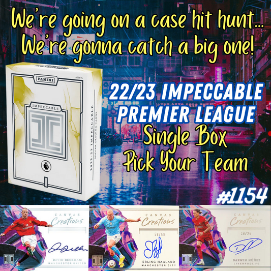 Break 1154 - 22/23 Impeccable Premier League Hobby - Single Box - Case Hit Hunting - Pick Your Team