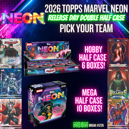 Break 5726 - NEW 2026 MARVEL NEON Hobby x Mega - Release Day DOUBLE Half Case - Pick Your Character!