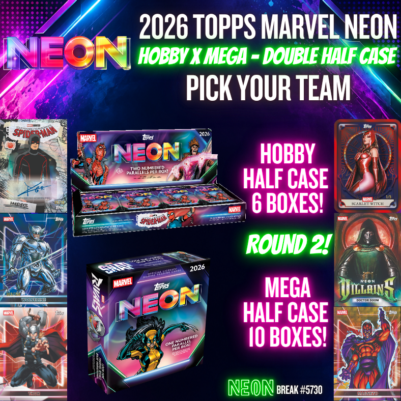 Break 5730 - 2026 MARVEL NEON Hobby x Mega - DOUBLE Half Case - Pick Your Character! ROUND 2!