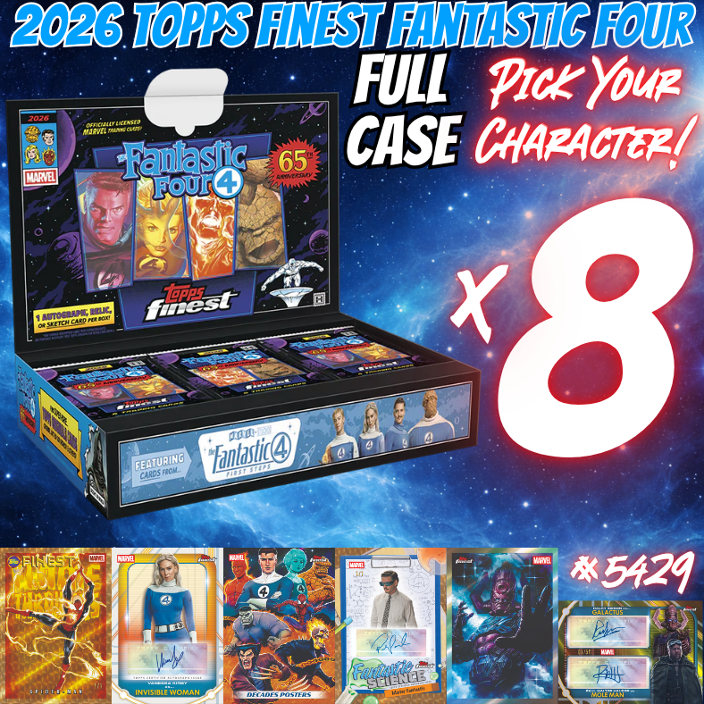 Break 5429 - 2026 Topps Finest Fantastic Four - FULL CASE Pick Your Characters!