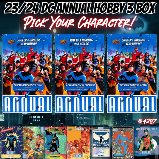 Break 4287 - 23/24 DC Annual Hobby - 3 Box - Pick Your Character!