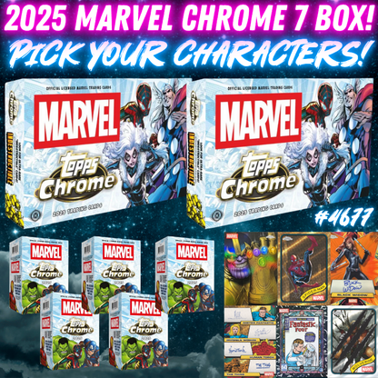 Break 4677 - 2025 Topps Marvel Chrome - 7 BOX Pick Your Characters!
