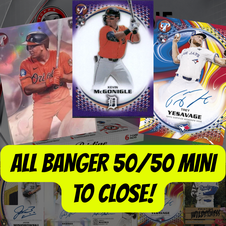 ALL BANGER 50/50 MINI TO CLOSE Break 5656- 2026 Topps Pristine Baseball - FULLCASE - PYT! ROUND 2!
